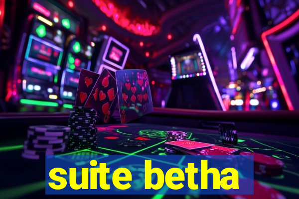 suite betha